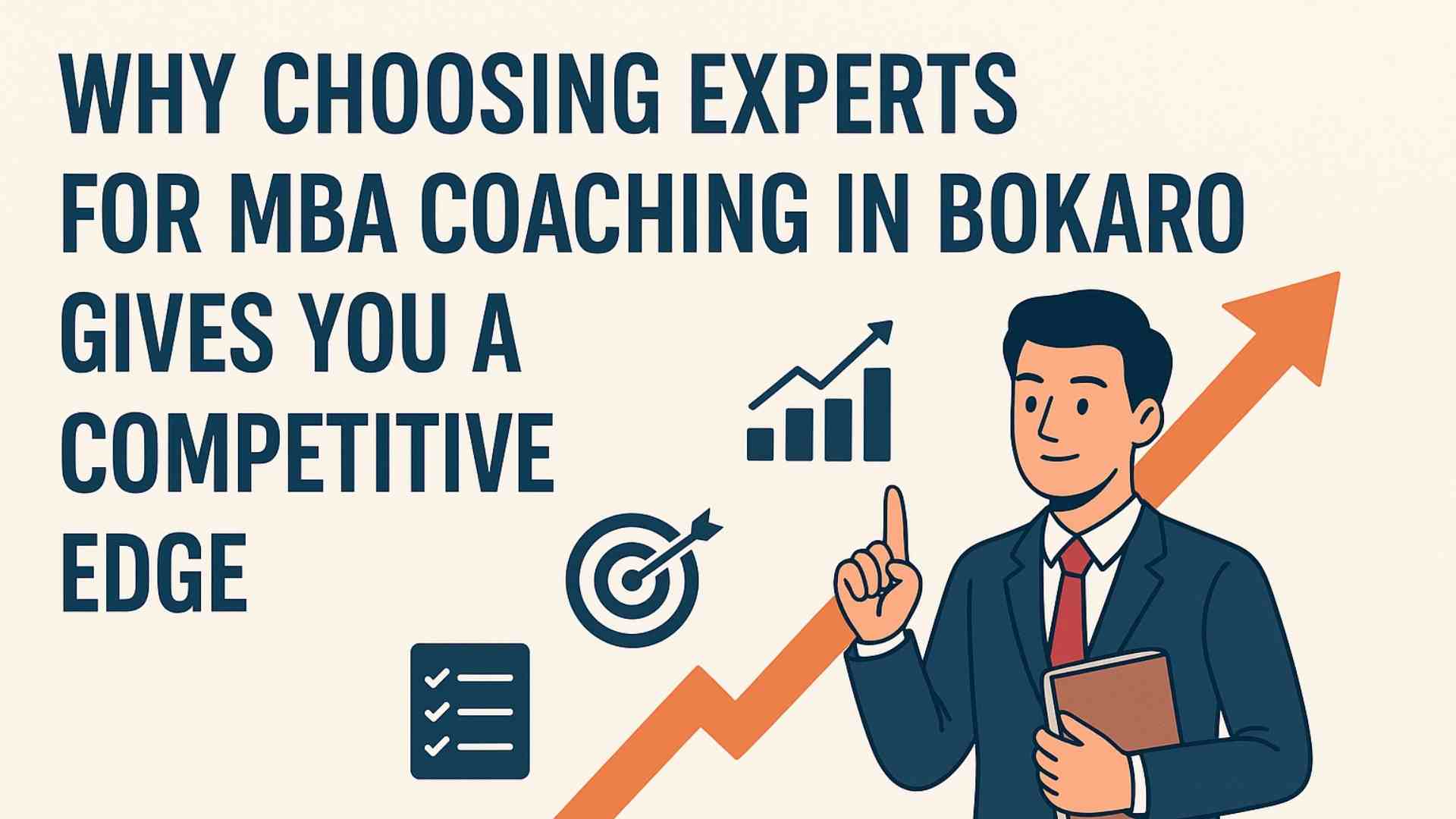 Why Choosing Experts for MBA Coaching in Bokaro Gives You a Competitive Edge